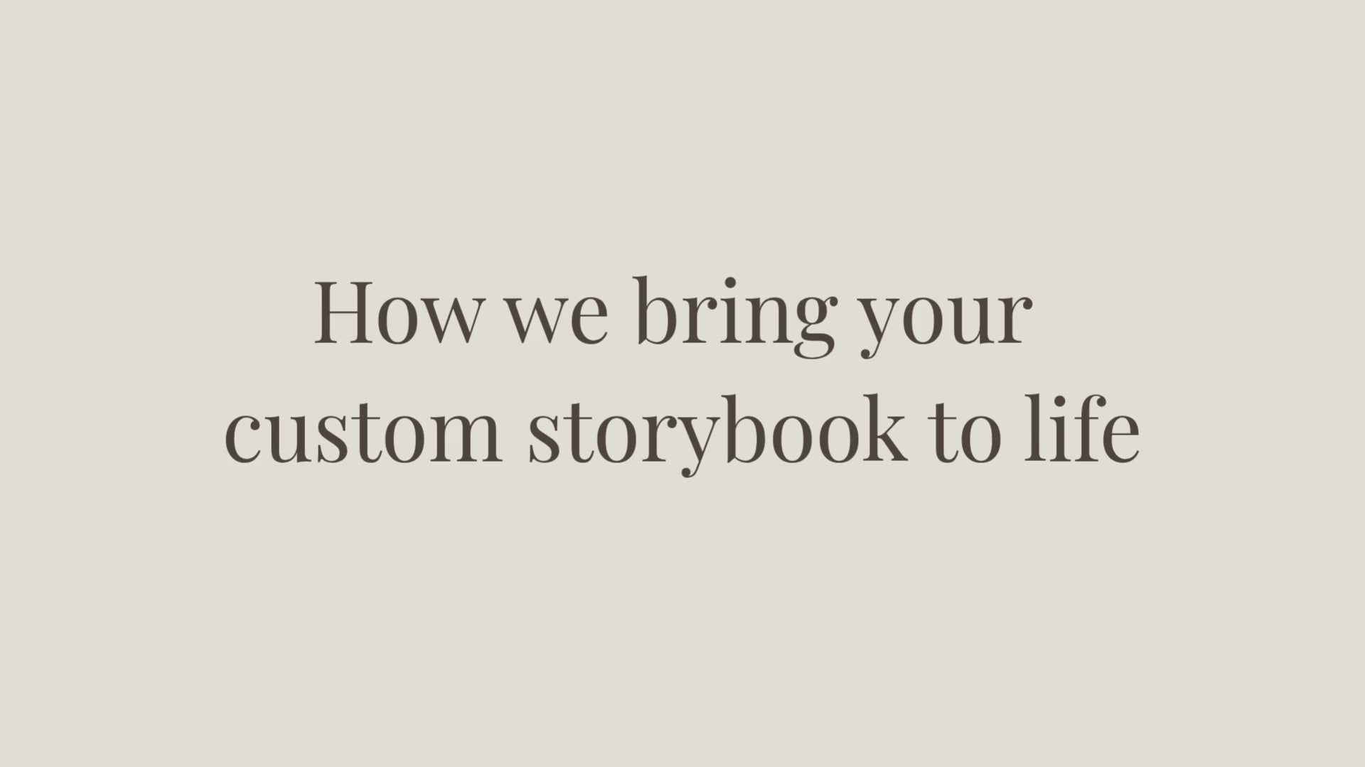 Video preview of a Heirloom & Bound custom storybook